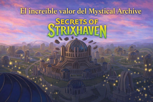 Mystical Archive en Secrets of Strixhaven: qué cartas pueden salir y por qué son tan valiosas - Akiba Loots